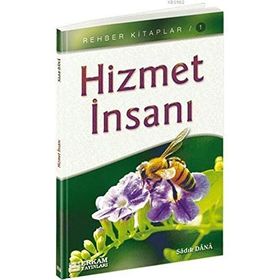 HIZMET İNSANI - SADIK DANA