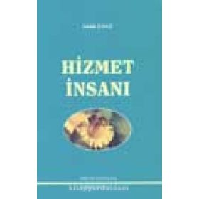 HIZMET İNSANI - SADIK DANA