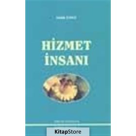 HIZMET İNSANI - SADIK DANA
