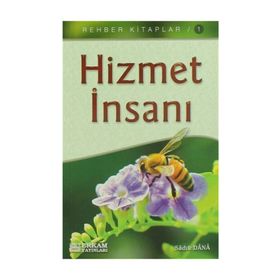 HIZMET İNSANI - SADIK DANA