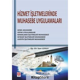 Hizmet İşletmelerinde Muhasebe Uygulamaları - Yaser Gürsoy