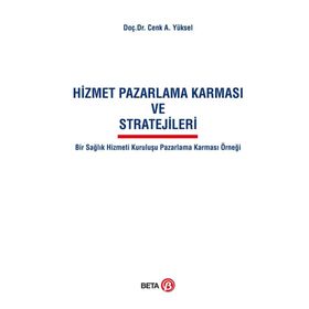 Hizmet Pazarlama Karması ve Stratejileri Beta Yayınları
