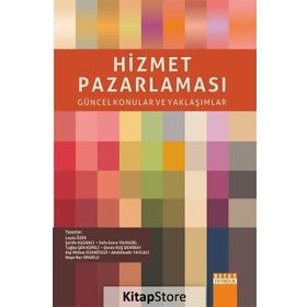 Hizmet Pazarlaması Güncel Konular ve Yaklaşımlar - Kolektif