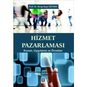 Hizmet Pazarlaması - Sevgi Ayşe Öztürk - Ekin Basım Yayın