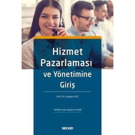 Hizmet Pazarlaması ve Yönetimine Giriş - Kolektif