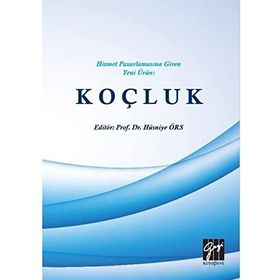 Hizmet Pazarlamasına Giren Yeni Ürün: Koçluk - Kolektif