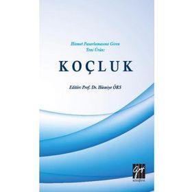 Hizmet Pazarlamasına Giren Yeni Ürün: Koçluk - Kolektif