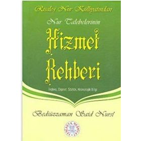 HIZMET REHBERI - BEDIÜZZAMAN SAID NURSI
