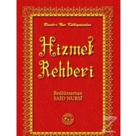 HIZMET REHBERI - BEDIÜZZAMAN SAID NURSI