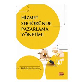 Hizmet Sektöründe Pazarlama Yönetimi Nobel Bilimsel Eserler