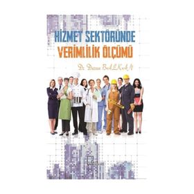 Hizmet Sektöründe Verimlilik Ölçümü - Dursun Balkan