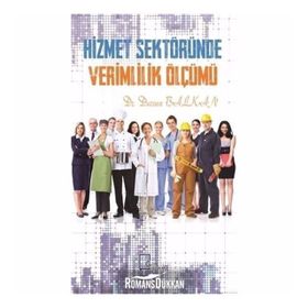 Hizmet Sektöründe Verimlilik Ölçümü - Dursun Balkan
