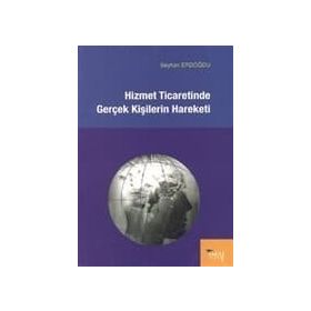 HIZMET TICARETINDE GERÇEK KIŞILERIN HAREKETI - SEYHAN ERDOĞDU