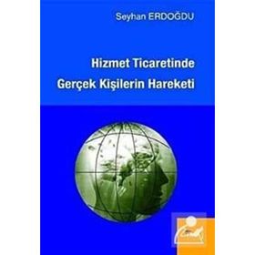 HIZMET TICARETINDE GERÇEK KIŞILERIN HAREKETI - SEYHAN ERDOĞDU