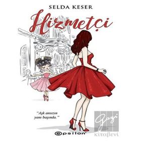Hizmetçi - Selda Keser - Epsilon Yayınevi