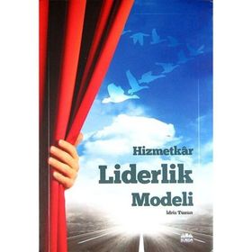 Hizmetkar Liderlik Modeli - İdris Tüzün