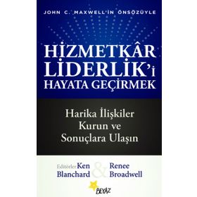 Hizmetkar Liderlik'i Hayata Geçirmek - Kolektif