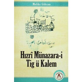 Hızrı Münazara-i Tig ü Kalem - Melike Gökcan