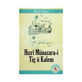 Hızrı Münazara-i Tig ü Kalem - Melike Gökcan