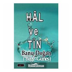 HÂL VE TIN - BANU DOĞAN