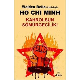 HO CHI MINH KAHROLSUN SÖMÜRGECILIK! - GENEL