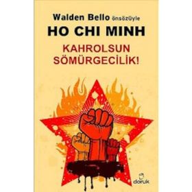 HO CHI MINH KAHROLSUN SÖMÜRGECILIK! - GENEL