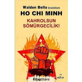 HO CHI MINH KAHROLSUN SÖMÜRGECILIK! - GENEL
