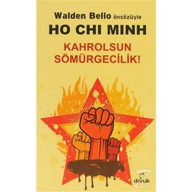 HO CHI MINH KAHROLSUN SÖMÜRGECILIK! - GENEL