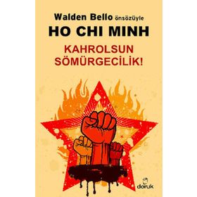 HO CHI MINH KAHROLSUN SÖMÜRGECILIK! - GENEL