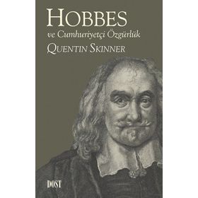 Hobbes ve Cumhuriyetçi Özgürlük - Quentin Skinner