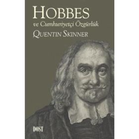 Hobbes ve Cumhuriyetçi Özgürlük - Quentin Skinner