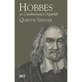 Hobbes ve Cumhuriyetçi Özgürlük - Quentin Skinner