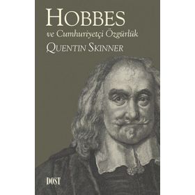Hobbes ve Cumhuriyetçi Özgürlük - Quentin Skinner