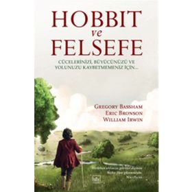 HOBBIT VE FELSEFE - GREGORY BASSHAM;ERIC BRONSON