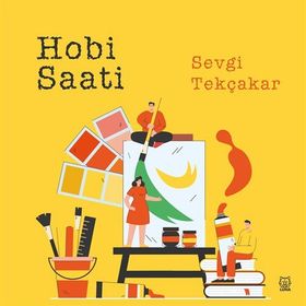 Hobi Saati - Sevgi Tekçakar