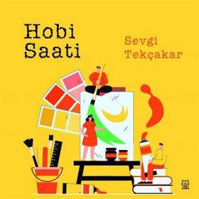 Hobi Saati - Sevgi Tekçakar