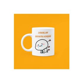 Hobi Shop Dobarlan Bıragma Gendini Baskılı Seramik Kupa Bardak