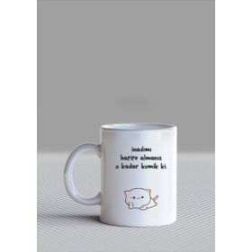 Hobi Shop Inadımı Hafife Almanız O Kadar Komik Ki Baskılı Beyaz Kupa Bardak