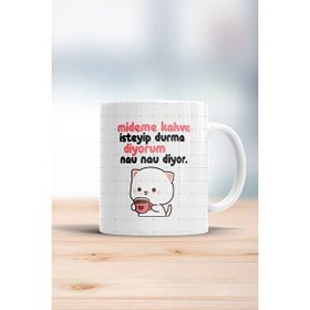Hobi Shop Mideme Kahve İsteyip Durma Diyorum Nau Nau Diyor Kupa Bardak