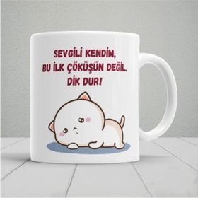 Hobi Shop Sevgili Kendim Bu Ilk Çöküşün Değil. Dik Dur Baskılı Beyaz Kupa Bardak