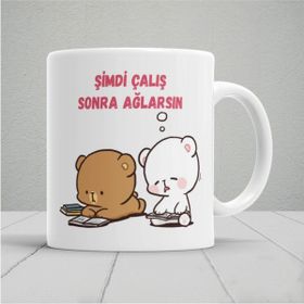 Hobi Shop Şimdi Çalış Sonra Ağlarsın Baskılı Kupa Bardak