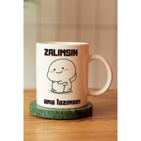 Hobi Shop Zalımsın Ama Lazımsın Baskılı Seramik Kahve Çay Beyaz Kupa