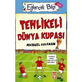 Hobi Tehlikeli Dünya Kupası - Mıcheal Coleman - Eğlenceli Bilgi Yayınları