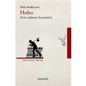 Hobo Evsiz Adamın Sosyolojisi - Nels Anderson