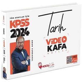 Hoca Kafası 2024 KPSS Tarih Video Kafa Notlar