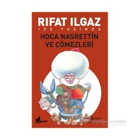 HOCA NASRETTIN VE ÇÖMEZLERİ - RIFAT ILGAZ