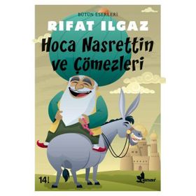 Hoca Nasrettin ve Çömezleri - Rıfat llgaz