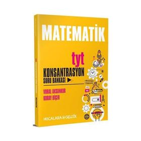 Hocalara Geldik Yayınları TYT Matematik Konsantrasyon Soru Bankası