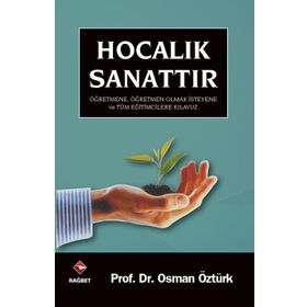 Hocalık Sanattır - osman ozturk sair