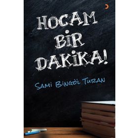 Hocam Bir Dakika! - Sami Bingöl Turan